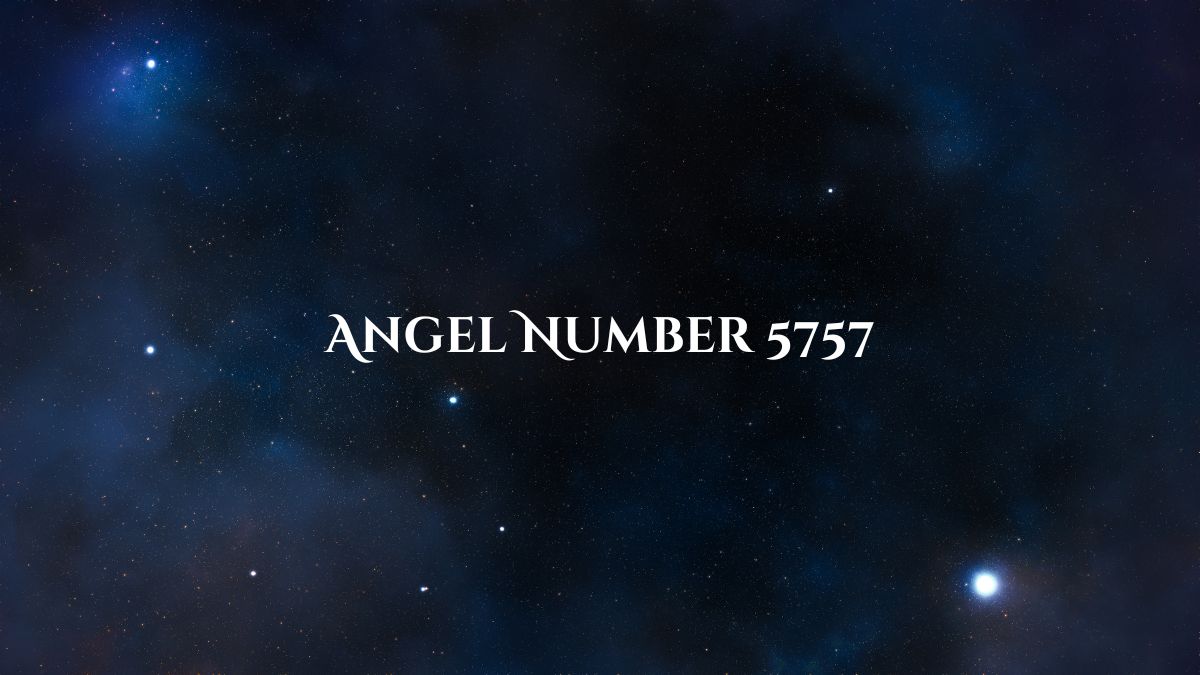 Why Do You Keep Seeing Angel Number 5757?